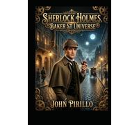 Sherlock Holmes: The Baker Street Universe