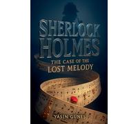 Sherlock Holmes - The Case of the Lost Melody