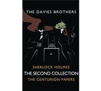 Sherlock Holmes The Centurion Papers The Second Collection - The Davies Brothers - Draft2Digital - Livre en Anglais The Davies BrothersThe Davies Brothers (Auteur)
