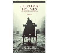 Sherlock Holmes: The Complete Novels and Stories Volume II