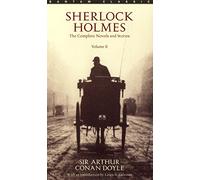 Sherlock Holmes: The Complete Novels and Stories, Volume II (Bantam Classic) by Sir Arthur Conan Doyle (1986-12-01)
