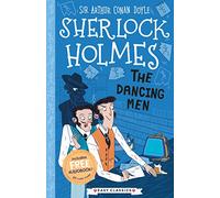 Sherlock Holmes: The Dancing Men (Easy Classics): 3 (The Sherlock Holmes Children’s Collection: Creatures, Codes and Curious Cases (Easy Classics))