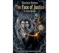 Sherlock Holmes - The Face of Justice