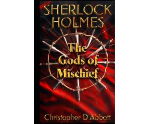 SHERLOCK HOLMES: The Gods of Mischief