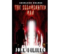 Sherlock Holmes, The Illuminated Man