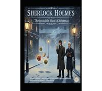 SHERLOCK HOLMES/ The Invisible Man´s Christmas