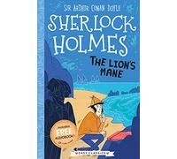 Sherlock Holmes: The Lion's Mane (Easy Classics): 3 (The Sherlock Holmes Children’s Collection: Creatures, Codes and Curious Cases (Easy Classics))