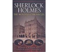 Sherlock Holmes: The Montana Chronicles Watson, John (Auteur)
