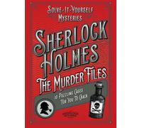 Sherlock Holmes: The Murder Files - 10 Puzzling Cases For You To Crack - Welbeck - Welbeck - ebook (ePub) - Livre