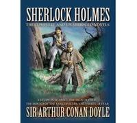 Sherlock Holmes: The Novels: The Complete and Unabridged Novels Sir Arthur Conan Doyle (Auteur)