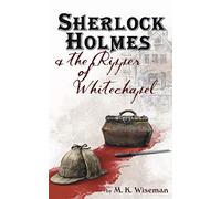 Sherlock Holmes & the Ripper of Whitechapel