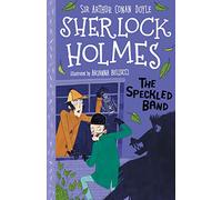 Sherlock Holmes: The Speckled Band (Easy Classics): 5 (The Sherlock Holmes Children's Collection: Shadows, Secrets and Stolen Treasure (Easy Classics))