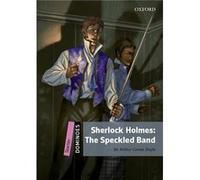 Unkown (Auteur) – Sherlock Holmes: The Speckled Band – Dominoes Level 1 – Pack audio