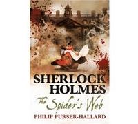 Sherlock Holmes The Spiders Web by Philip PurserHallard Philip PurserHallard (Auteur)