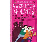 Sherlock Holmes: The Stockbroker's Clerk (Easy Classics): 19 (The Sherlock Holmes Children's Collection: Mystery, Mischief and Mayhem (Easy Classics))