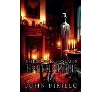 Sherlock Holmes, The Utterly Invisible Man