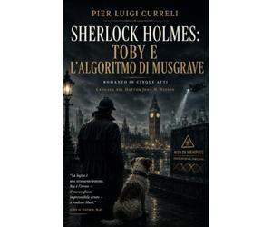 Sherlock Holmes: TOBY E L'ALGORITMO DI MUSGRAVE
