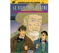 Sherlock Holmes Tome 9 : Le Signe Des Quatre Tome