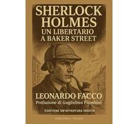 Sherlock Holmes, un libertario a Baker Street