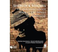 Sherlock Holmes, un nouveau limier pour le XXIe siècle: Du Strand Magazine au Sherlock de la BBC