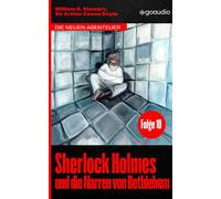 Sherlock Holmes und die Narren von Bethlehem Die neuen Abenteuer, Folge 10 - William K. Stewart - goaudio - ebook (ePub) - Livre