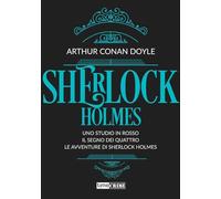 Sherlock Holmes. Uno studio in rosso-Il segno dei quattro-Le avventure di Sherlock Holmes (Vol. 1)