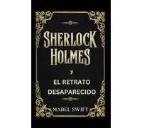Sherlock Holmes y el retrato desaparecido