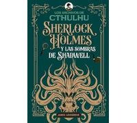 Sherlock Holmes y las sombras de Shadwell