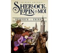 Sherlock, Lupin et moi - Tome 10: Le seigneur du crime