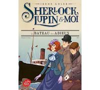Sherlock, Lupin et moi - Tome 12: Le bateau des adieux