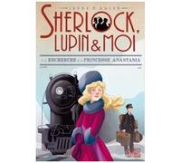Sherlock, Lupin et moi – T14 – À la recherche de la princesse Anastasia – Albin Michel
