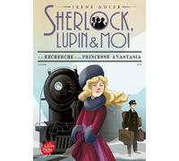 Sherlock, Lupin et moi - Tome 14: A la recherche de la princesse Anastasia
