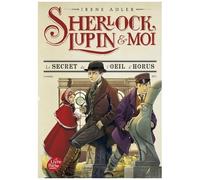 Sherlock, Lupin Et Moi - Tome 8 - Le Secret De L'oeil D'horus - Londres 1871