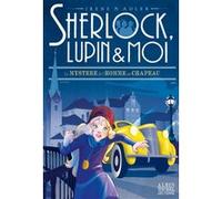 Sherlock, Lupin & moi T15 Le Mystère de l'homme au chapeau Irène Adler (Auteur), Béatrice Didiot (Traduction)