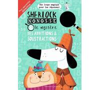 Sherlock Nonosse Et Le Mystère Des Additions & Soustractions