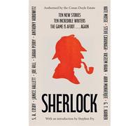 SHERLOCK: Short Story Anthology Ten new cases. Ten master storytellers. One immortal detective. - Various Authors - Simon & Schuster UK - ebook (ePub) - Livre