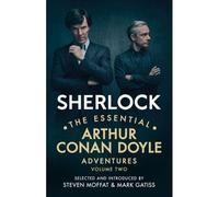 Sherlock: The Essential Arthur Conan Doyle Adventures Volume 2