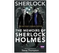 Sherlock: The Memoirs of Sherlock Holmes. TV Tie-In Arthur Conan Doyle Arthur Conan Doyle (Auteur)