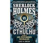 Sherlock vs Cthulhu Loïs Gresh (Auteur)