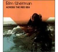 Sherman, Bim - Across the Red Sea