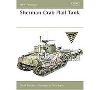 Sherman Crab Flail Tank, New Vanguard, 139 David Fletcher (Auteur)