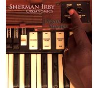 Sherman Irby & Organomics - Organ Starter