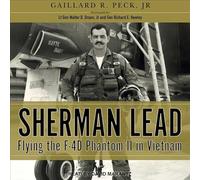 Sherman Lead: Flying the F-4D Phantom II in Vietnam