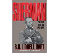 Sherman: Soldier, Realist, American