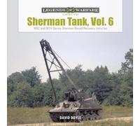 Sherman Tank: M32- and M74-series Sherman-Based Recovery Vehicles (6)