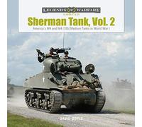Sherman Tank: America's M4 and M4, 105, Medium Tanks in World War II