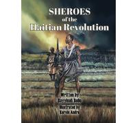 SHEROES of the Haitian Revolution