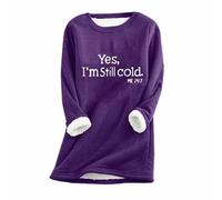 Sherpa Doublure polaire Pull Femme Épais Cachemire Hauts Tendance Imprimé Chemisier Manches Longues Col Rond Pull Tops Yes, I'm Still Cold Sweat-shirts Automne Hiver Sweater Chaud Basic Shirt, Violet