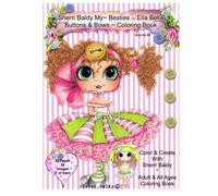 Sherri Baldy My-Besties Ella Bella Buttons And Bows Coloring Book