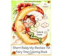 Sherri Baldy My-Besties Fairy Time Coloring Book - [Version Originale] Sherri Ann Baldy (Auteur)